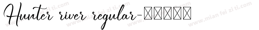 Hunter river regular字体转换